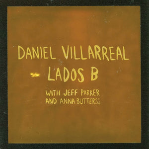 Daniel Villarreal - Lados B