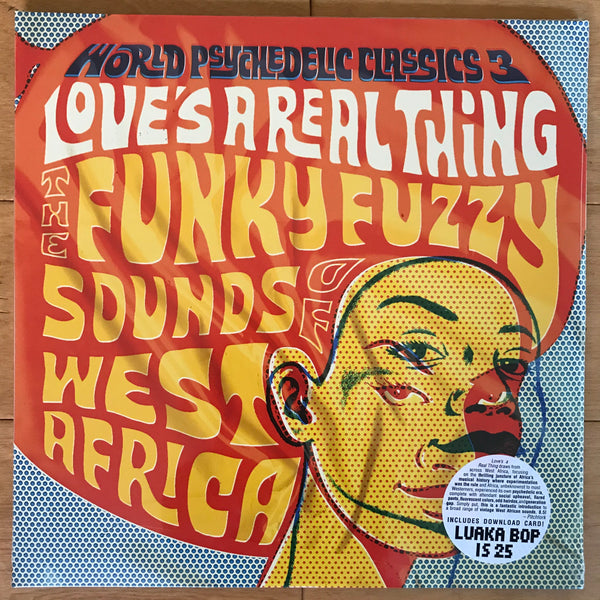 Various Artists - Love's A Real Thing - The Funky Fuzzy Sounds of West Africa (World Psychedelic Classics 3)