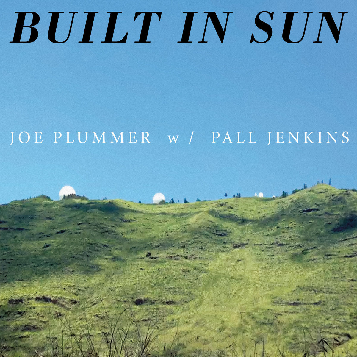 Joe Plummer w/Pall Jenkins - Built In Sun