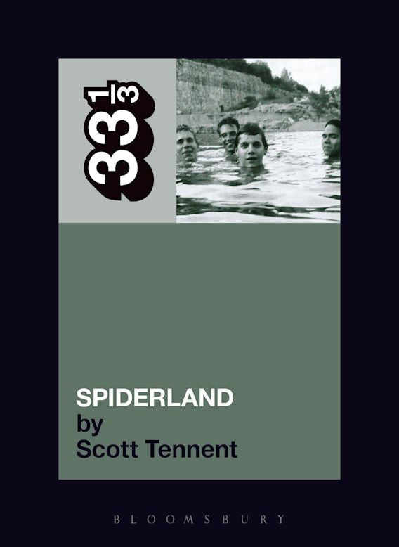 33 1/3: Slint's Spiderland - Scott Tennent